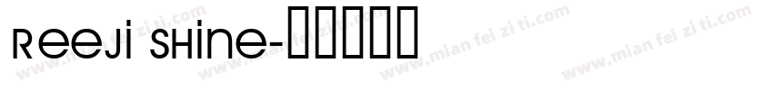 REEji shine字体转换